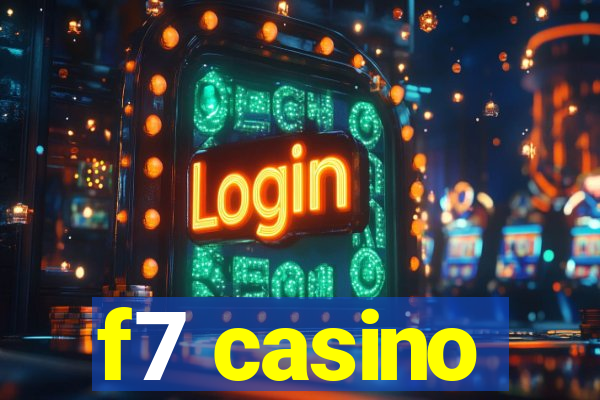 f7 casino